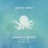 Penny Sweet - Octopus's Garden (Acoustic Cover) - Single